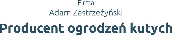 Firma
Adam Zastrzeżyński Producent ogrodzeń kutych